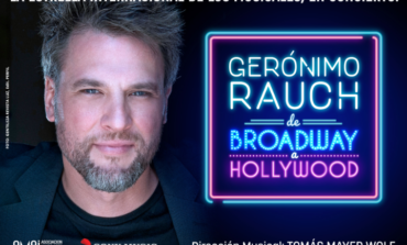 Teatro | Geronimo Rauch presenta “De Broadway a Hollywood”